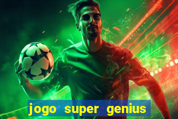 jogo super genius paga mesmo